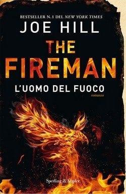 The Fireman – L’uomo di fuoco di Joe Hill The Fireman – L’uomo di fuoco di Joe Hill
