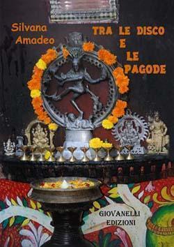 Recensione di Tra le disco e le pagode di Silvana Amadeo