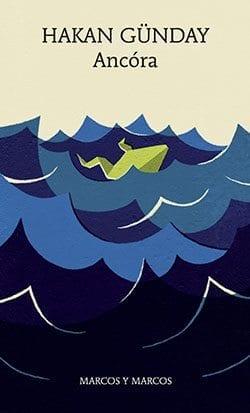 Recensione di Ancóra di Hakan Günday Recensione di Ancóra di Hakan Günday