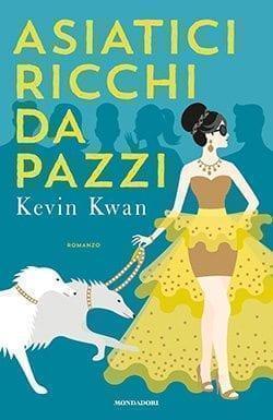 Recensione di Asiatici ricchi da pazzi di Kevin Kwan