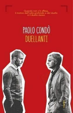 Duellanti di Paolo Condò Duellanti di Paolo Condò