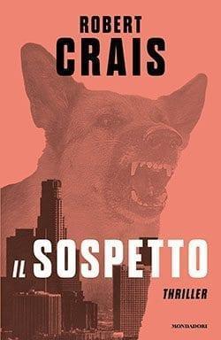 Recensione di Il sospetto di Robert Crais Recensione di Il sospetto di Robert Crais