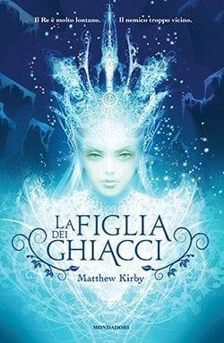 Recensione di La figlia dei ghiacci di Matthew Kirby