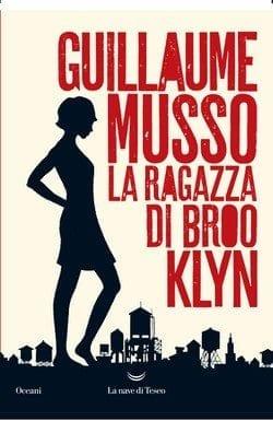 La ragazza di Brooklyn di Guillaume Musso La ragazza di Brooklyn di Guillaume Musso