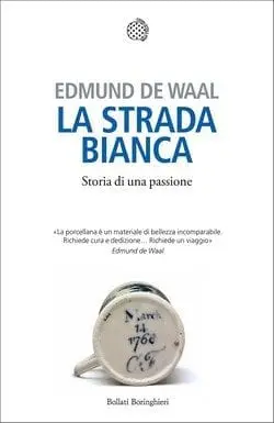 La strada bianca di Edmund De Waal