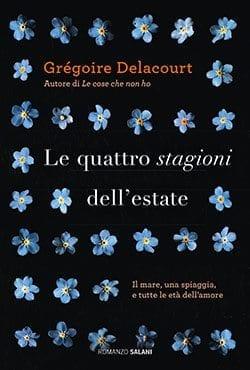 Recensione di Le quattro stagioni dell’estate di Grégoire Delacourt