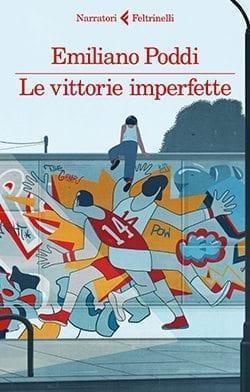 Recensione di Le vittorie imperfette di Emiliano Poddi Recensione di Le vittorie imperfette di Emiliano Poddi