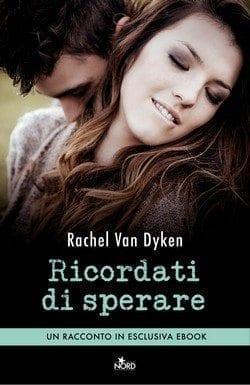 Ricordati di sperare di Rachel Van Dyken Ricordati di sperare di Rachel Van Dyken