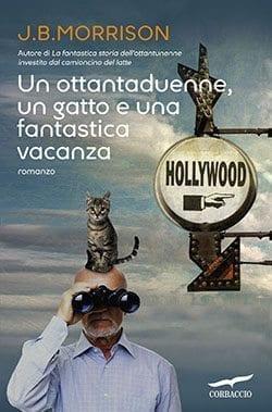 Recensione di Un ottantaduenne, un gatto e una fantastica vacanza di J. B. Morrison Recensione di Un ottantaduenne, un gatto e una fantastica vacanza di J. B. Morrison
