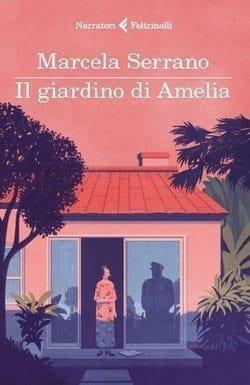 Il giardino di Amelia di Marcela Serrano