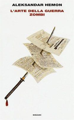 Recensione di L’arte della guerra zombi di Aleksandar Hemon Recensione di L’arte della guerra zombi di Aleksandar Hemon