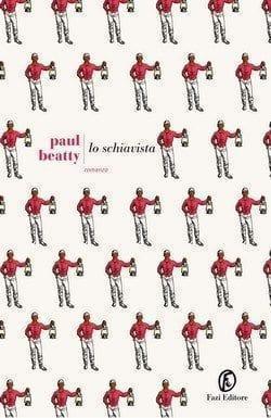 Lo schiavista di Paul Beatty Lo schiavista di Paul Beatty