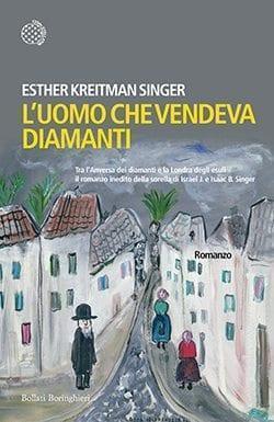 Recensione di L’uomo che vendeva diamanti di Esther Kreitman Singer