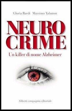 Neurocrime di Gloria Bardi e Massimo Tabaton