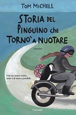 Recensione di Storia del pinguino che tornò a nuotare di Tom Michell Recensione di Storia del pinguino che tornò a nuotare di Tom Michell