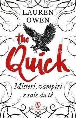 The Quick di Lauren Owen The Quick di Lauren Owen