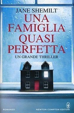 Recensione di Una famiglia quasi perfetta di Jane Shemilt Recensione di Una famiglia quasi perfetta di Jane Shemilt