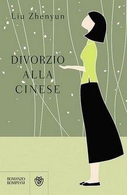 Divorzio alla cinese di Liu Zhenyun Divorzio alla cinese di Liu Zhenyun