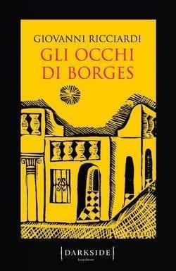 Gli occhi di Borges di Giovanni Ricciardi