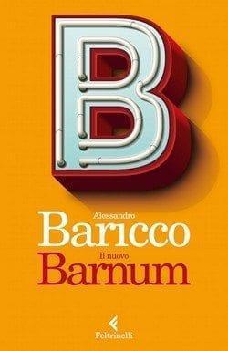 Il nuovo Barnum di Alessandro Baricco