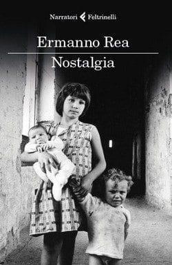 Nostalgia di Ermanno Rea