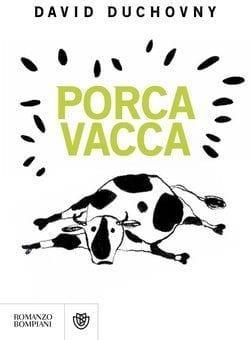 Recensione di Porca vacca di David Duchovny