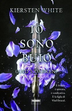 Io sono buio di Kiersten White Io sono buio di Kiersten White