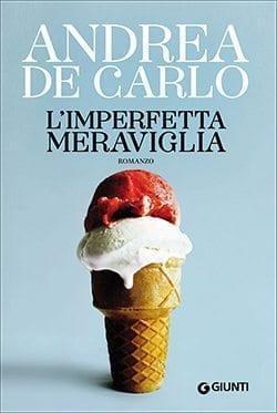 Recensione di L’imperfetta meraviglia di Andrea de Carlo