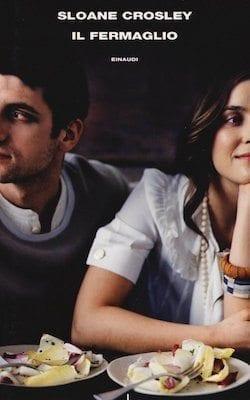 Recensione di Il fermaglio di Sloane Crosley Recensione di Il fermaglio di Sloane Crosley
