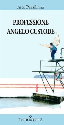 Recensione di Professione angelo custode di Arto Paasilinna