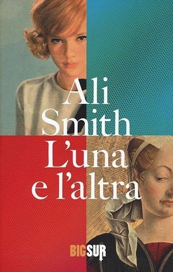 Recensione di L’una e l’altra di Ali Smith Recensione di L’una e l’altra di Ali Smith
