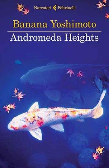 Recensione di Andromeda Heights di Banana Yoshimoto Recensione di Andromeda Heights di Banana Yoshimoto