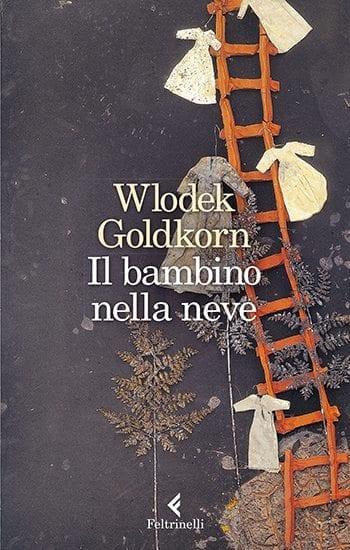 Recensione di Il bambino nella neve di Wlodek Goldkorn Recensione di Il bambino nella neve di Wlodek Goldkorn