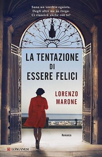 Recensione di La tentazione di essere felici di Lorenzo Marone Recensione di La tentazione di essere felici di Lorenzo Marone
