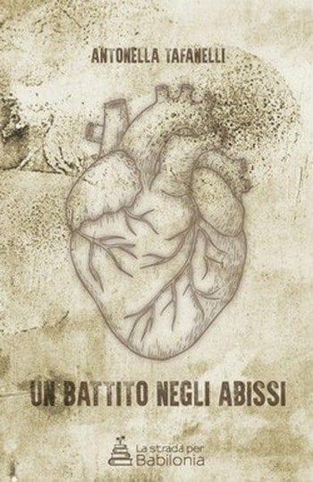 Un battito negli abissi di Antonella Tafanelli Un battito negli abissi di Antonella Tafanelli