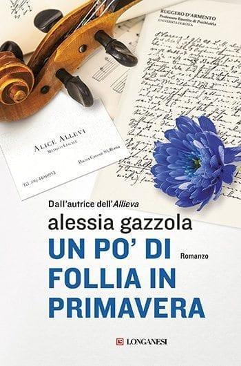 Recensione di Un po’ di follia in primavera di Alessia Gazzola