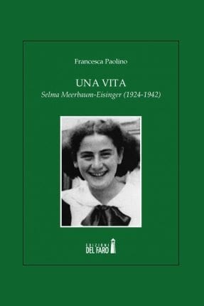 Recensione di Una vita. Selma Meerbaum-Eisinger (1924-1942) di Francesca Paolino Recensione di Una vita. Selma Meerbaum-Eisinger (1924-1942) di Francesca Paolino