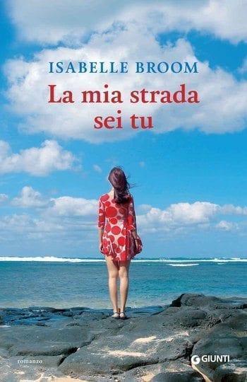 Recensione di La mia strada sei tu di Isabelle Broom