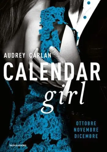 Recensione di Calendar Girl (Ottobre-Novembre-Dicembre) di Audrey Carlan