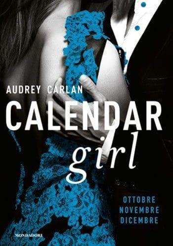 Recensione di Calendar Girl (Ottobre-Novembre-Dicembre) di Audrey Carlan Recensione di Calendar Girl (Ottobre-Novembre-Dicembre) di Audrey Carlan