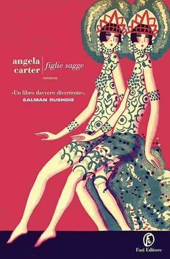 Recensione di Figlie sagge di Angela Carter