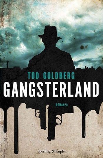 Recensione di Gangsterland di Tod Goldberg Recensione di Gangsterland di Tod Goldberg
