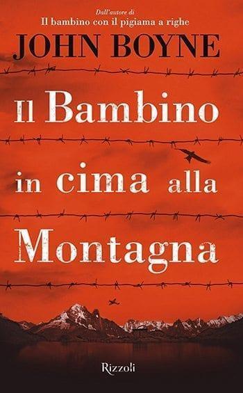 Recensione di Il bambino in cima alla montagna di John Boyne Recensione di Il bambino in cima alla montagna di John Boyne