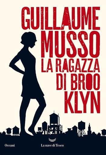 Recensione di La ragazza di Brooklyn di Guillaume Musso Recensione di La ragazza di Brooklyn di Guillaume Musso