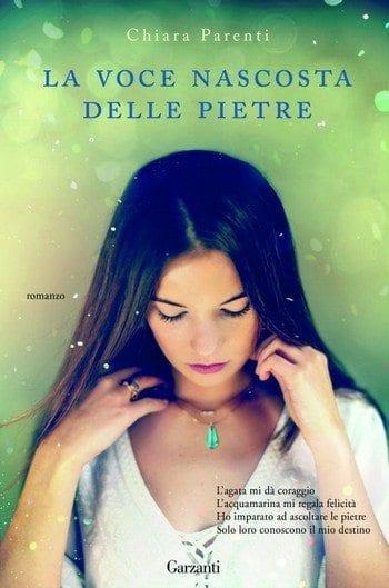 La voce nascosta delle pietre di Chiara Parenti La voce nascosta delle pietre di Chiara Parenti