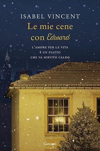 Recensione di Le mie cene con Edward di Isabel Vincent Recensione di Le mie cene con Edward di Isabel Vincent