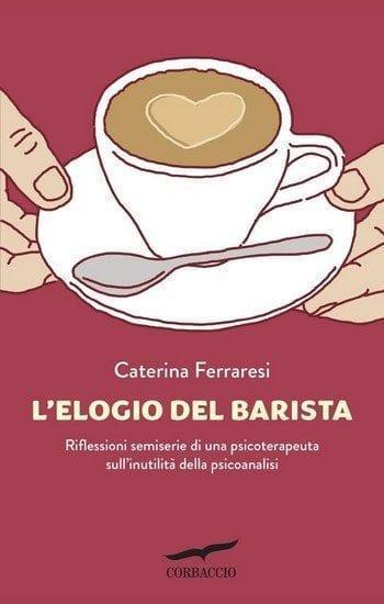 L’elogio del barista di Caterina Ferraresi