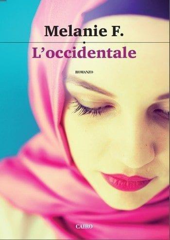 L’ occidentale di Melanie F. L’ occidentale di Melanie F.