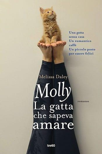 Recensione di Molly. La gatta che sapeva amare di Melissa Daley Recensione di Molly. La gatta che sapeva amare di Melissa Daley