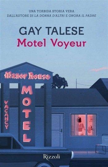 Motel Voyeur di Gay Talese Motel Voyeur di Gay Talese